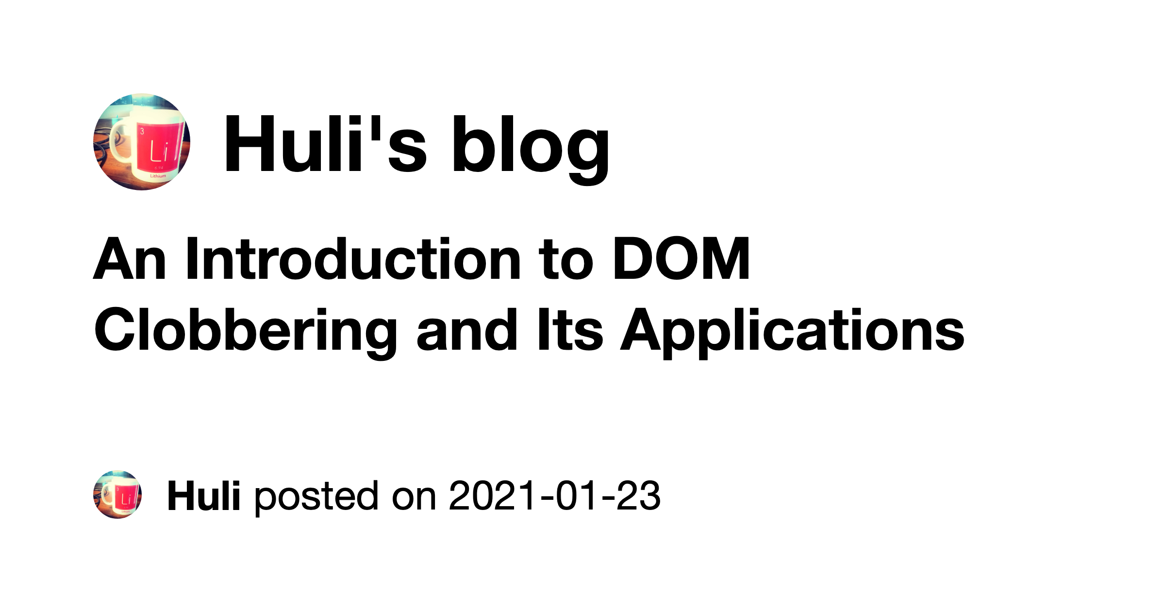 An Introduction to DOM Clobbering and Its Applications Huli's blog